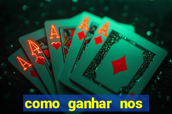 como ganhar nos jogos de apostas