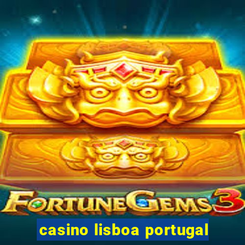 casino lisboa portugal