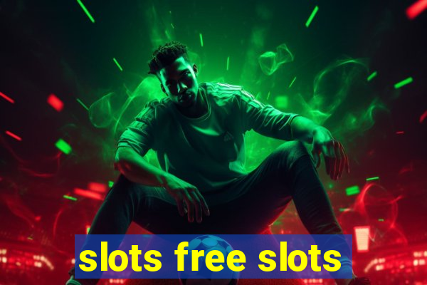 slots free slots