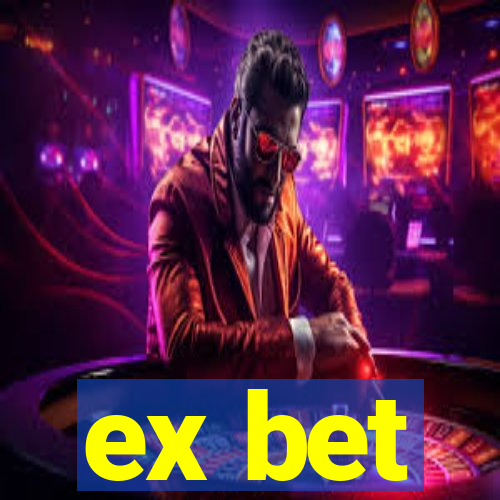 ex bet