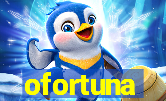 ofortuna