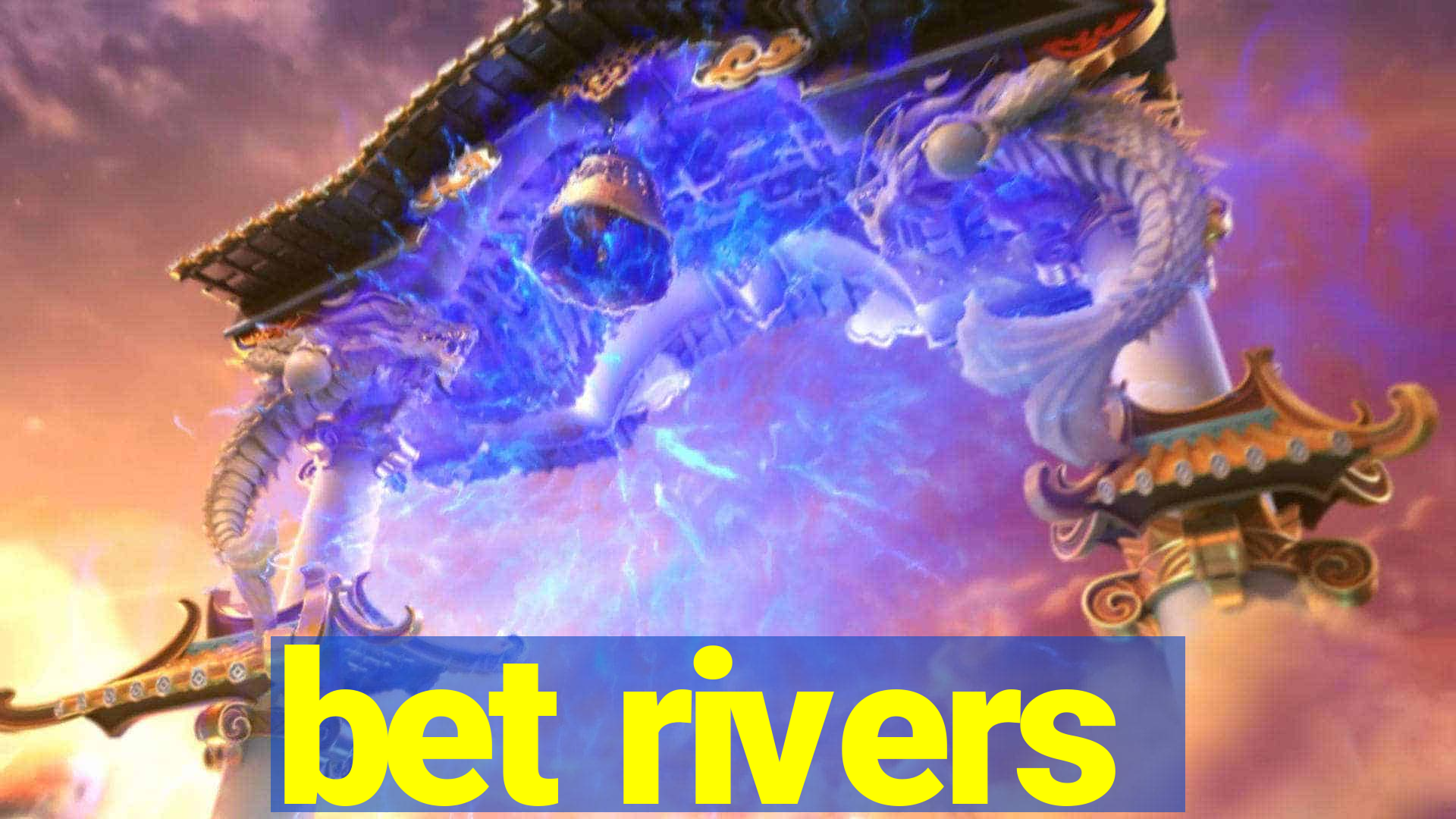 bet rivers