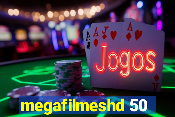 megafilmeshd 50