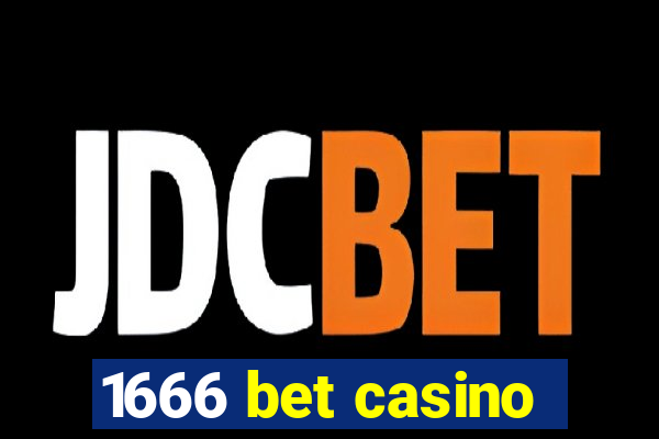 1666 bet casino