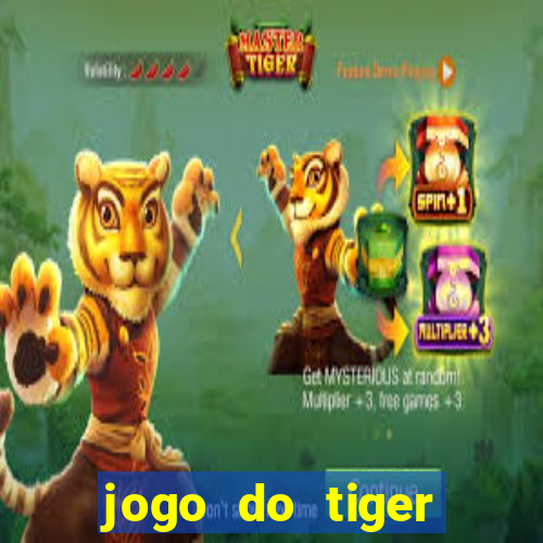 jogo do tiger bonus sem deposito