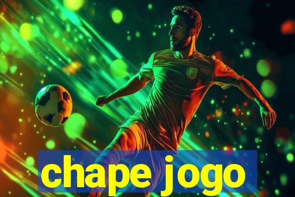 chape jogo