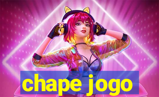 chape jogo