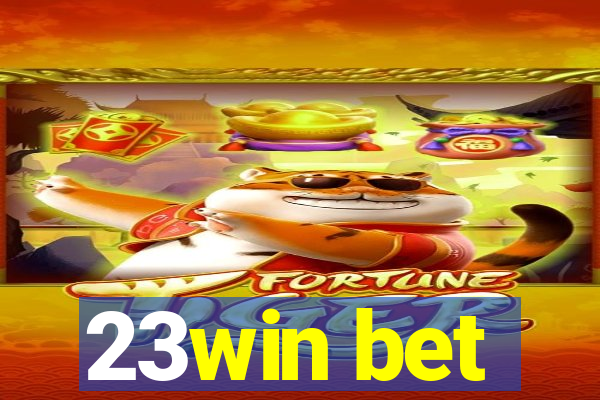 23win bet