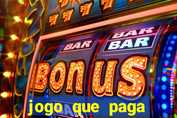 jogo que paga dinheiro sem depositar nada