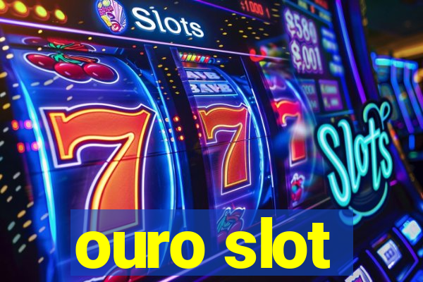 ouro slot