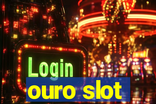 ouro slot