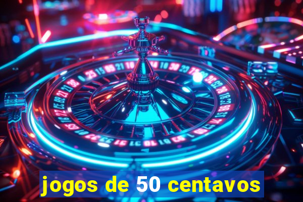 jogos de 50 centavos