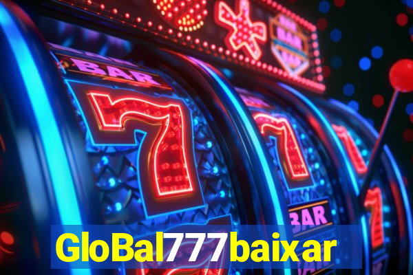 GloBal777baixar