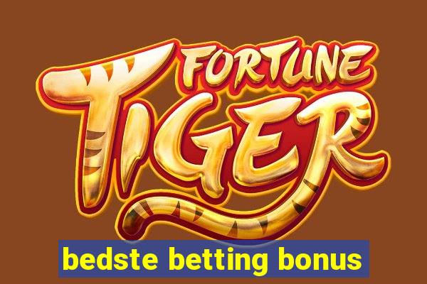 bedste betting bonus