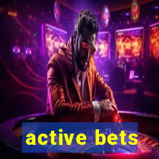 active bets