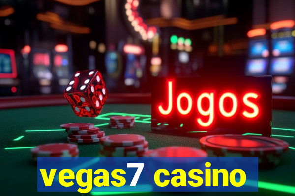 vegas7 casino