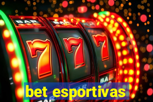 bet esportivas