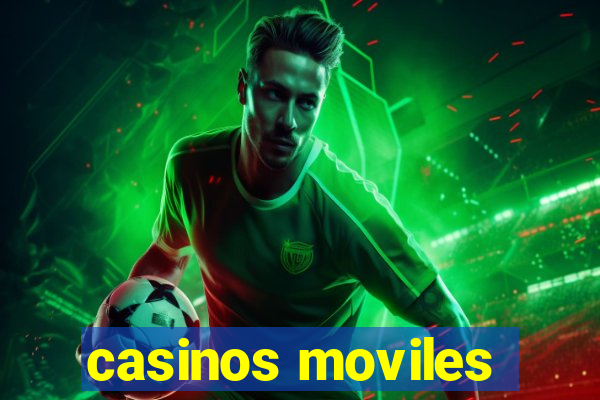 casinos moviles