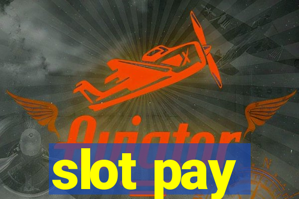 slot pay