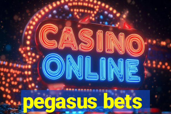 pegasus bets