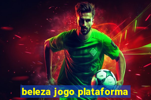 beleza jogo plataforma