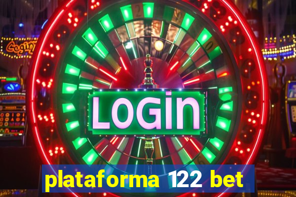 plataforma 122 bet