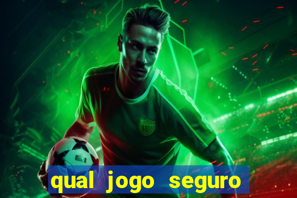 qual jogo seguro para ganhar dinheiro