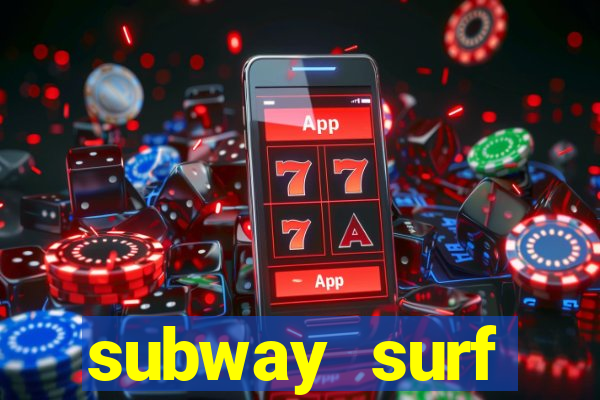 subway surf deposito 1 real