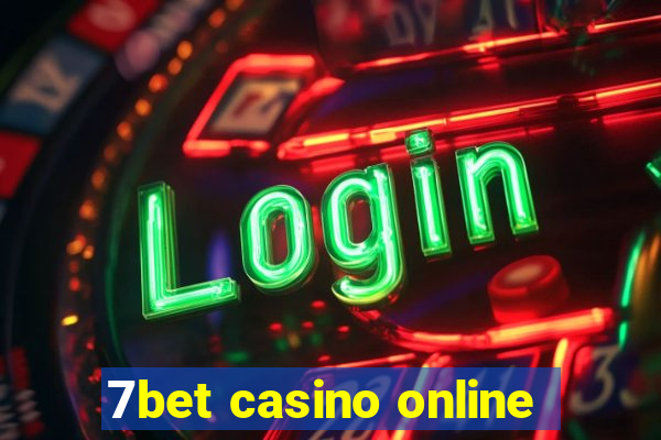 7bet casino online