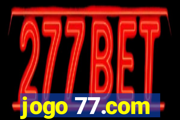 jogo 77.com