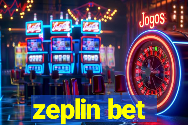 zeplin bet