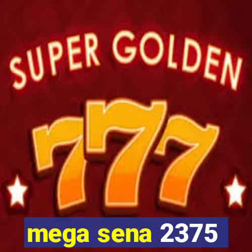 mega sena 2375