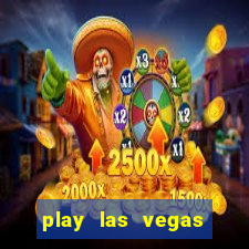 play las vegas slots free