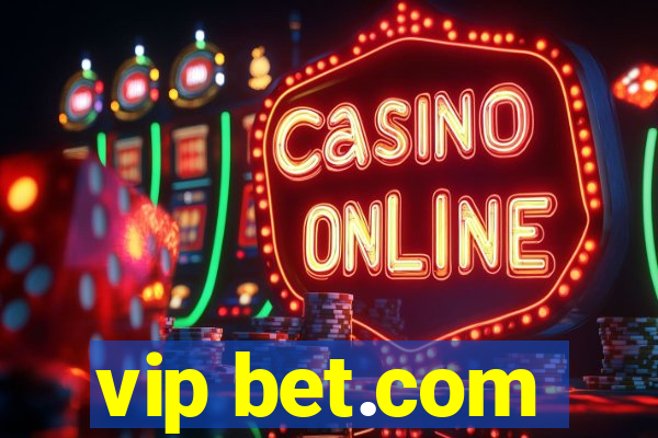 vip bet.com