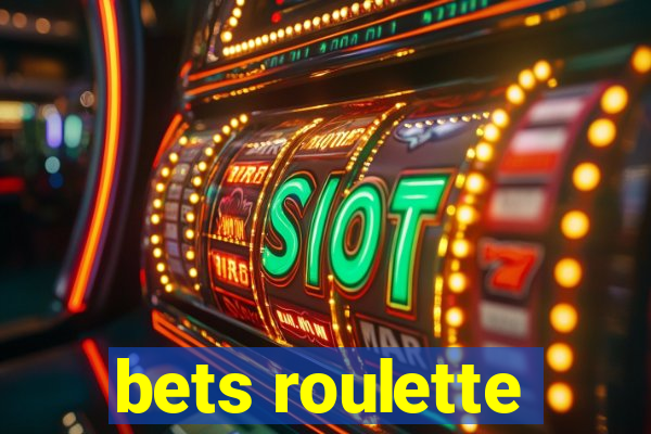 bets roulette