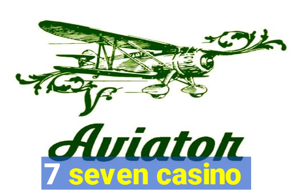 7 seven casino