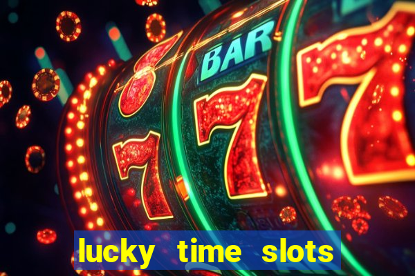 lucky time slots casino 777