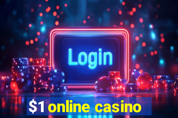 $1 online casino