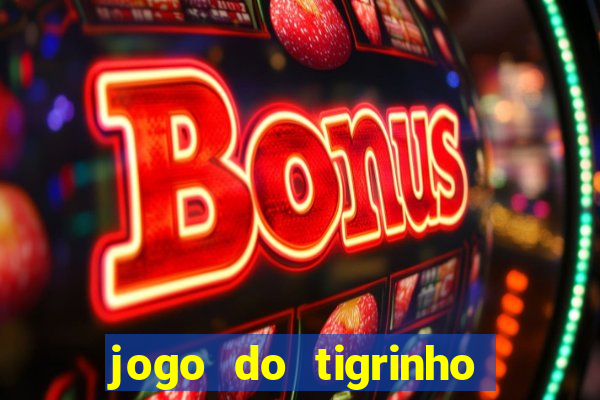 jogo do tigrinho que ganha dinheiro de verdade no pix