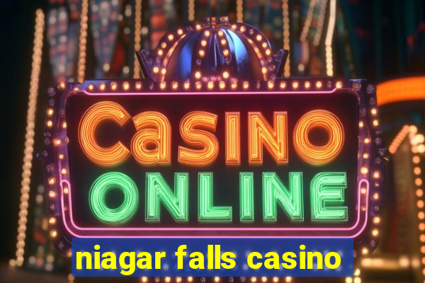 niagar falls casino