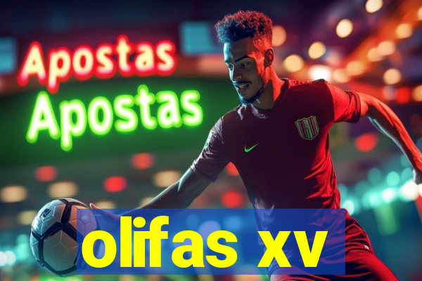 olifas xv