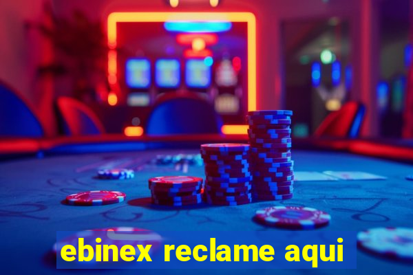 ebinex reclame aqui