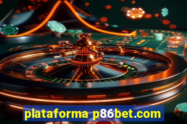 plataforma p86bet.com