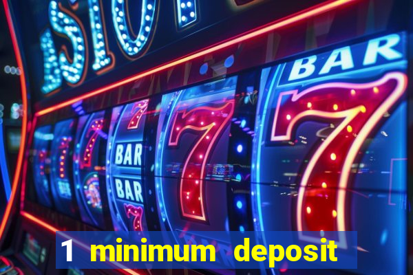 1 minimum deposit casino canada