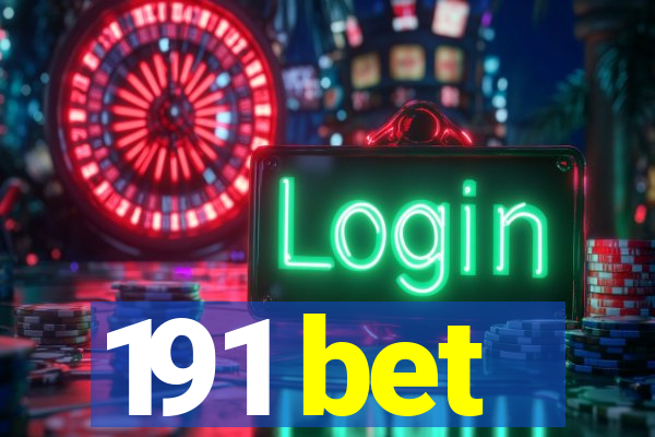 191 bet