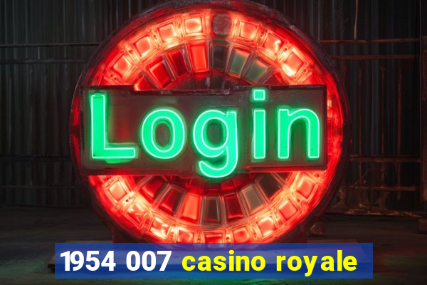 1954 007 casino royale