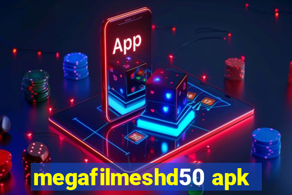 megafilmeshd50 apk