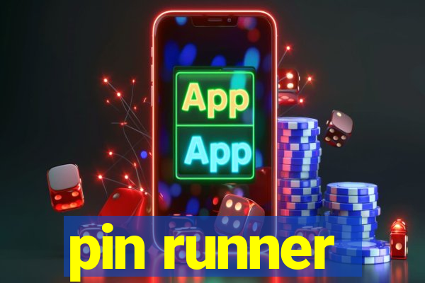 pin runner