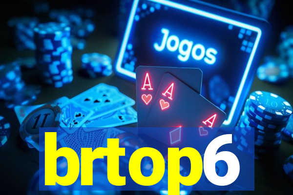 brtop6