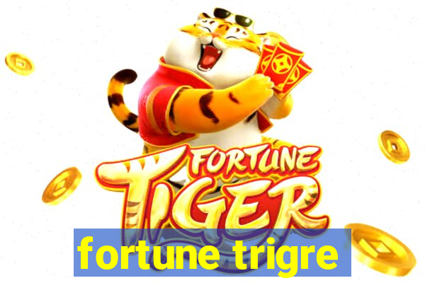 fortune trigre